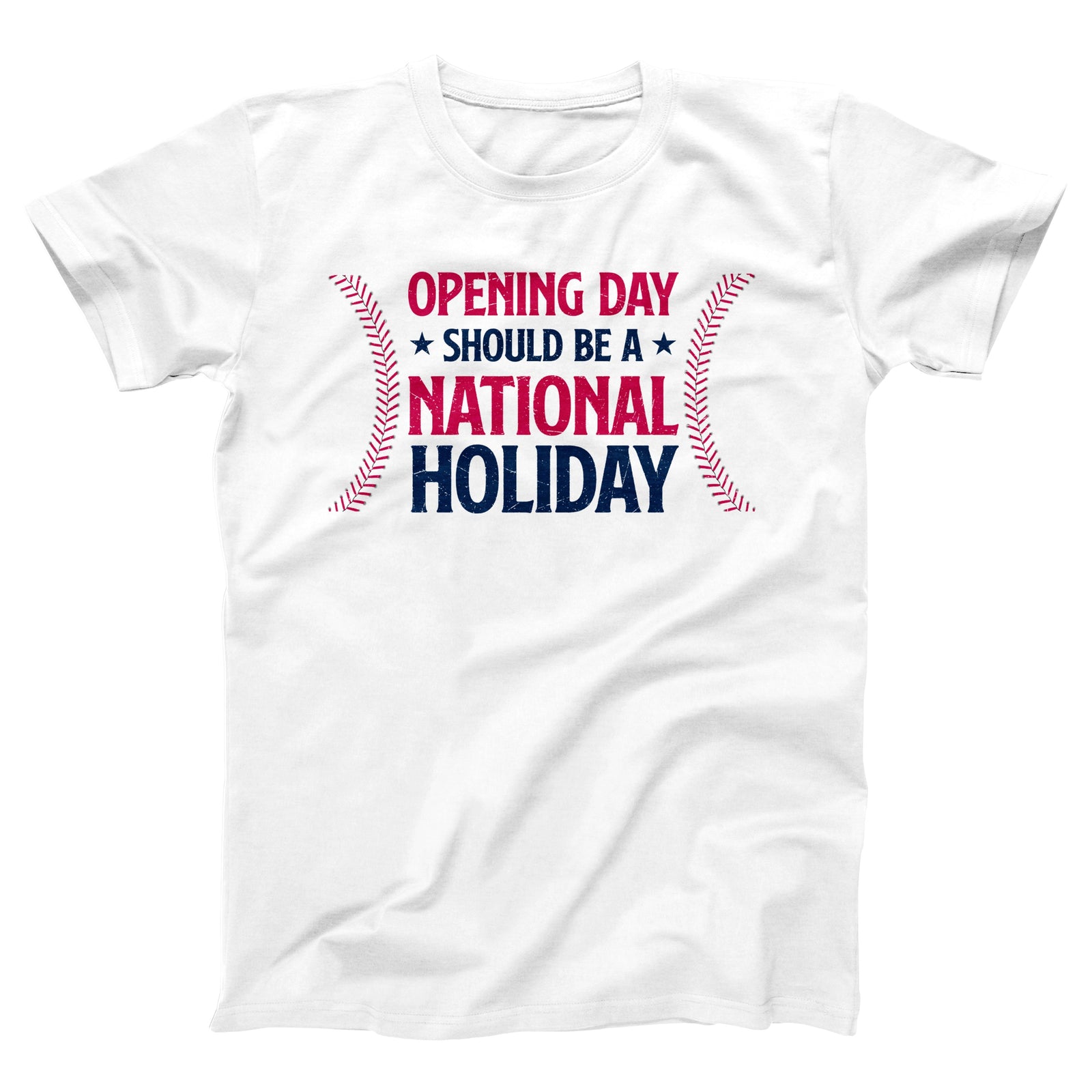 Opening Day Should Be A National Holiday Adult Unisex T-Shirt - Twisted Gorilla