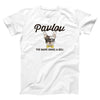 Pavlov's Dog Adult Unisex T-Shirt