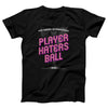 Player Haters Ball Adult Unisex T-Shirt - Twisted Gorilla