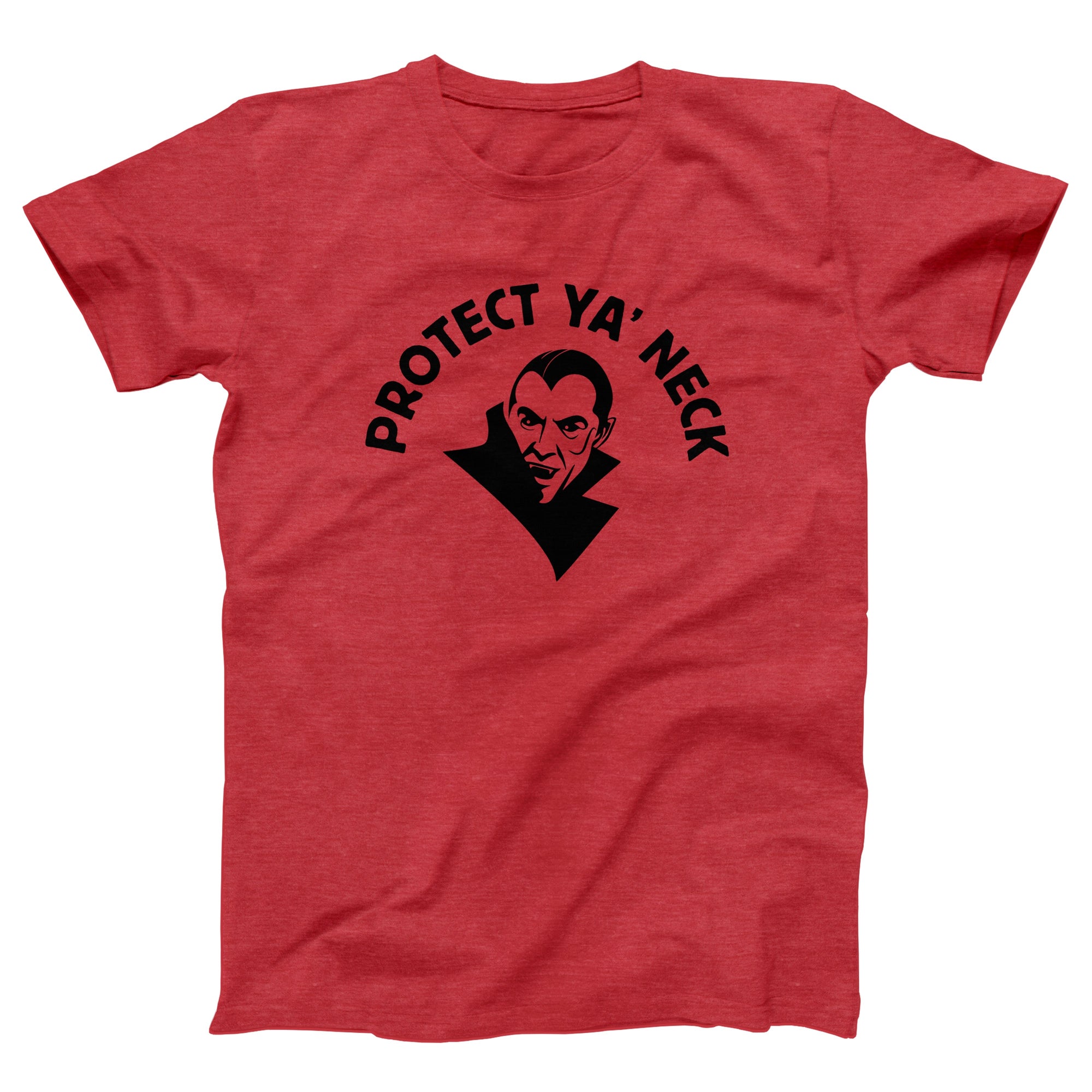 Protect Ya' Neck Adult Unisex T-Shirt