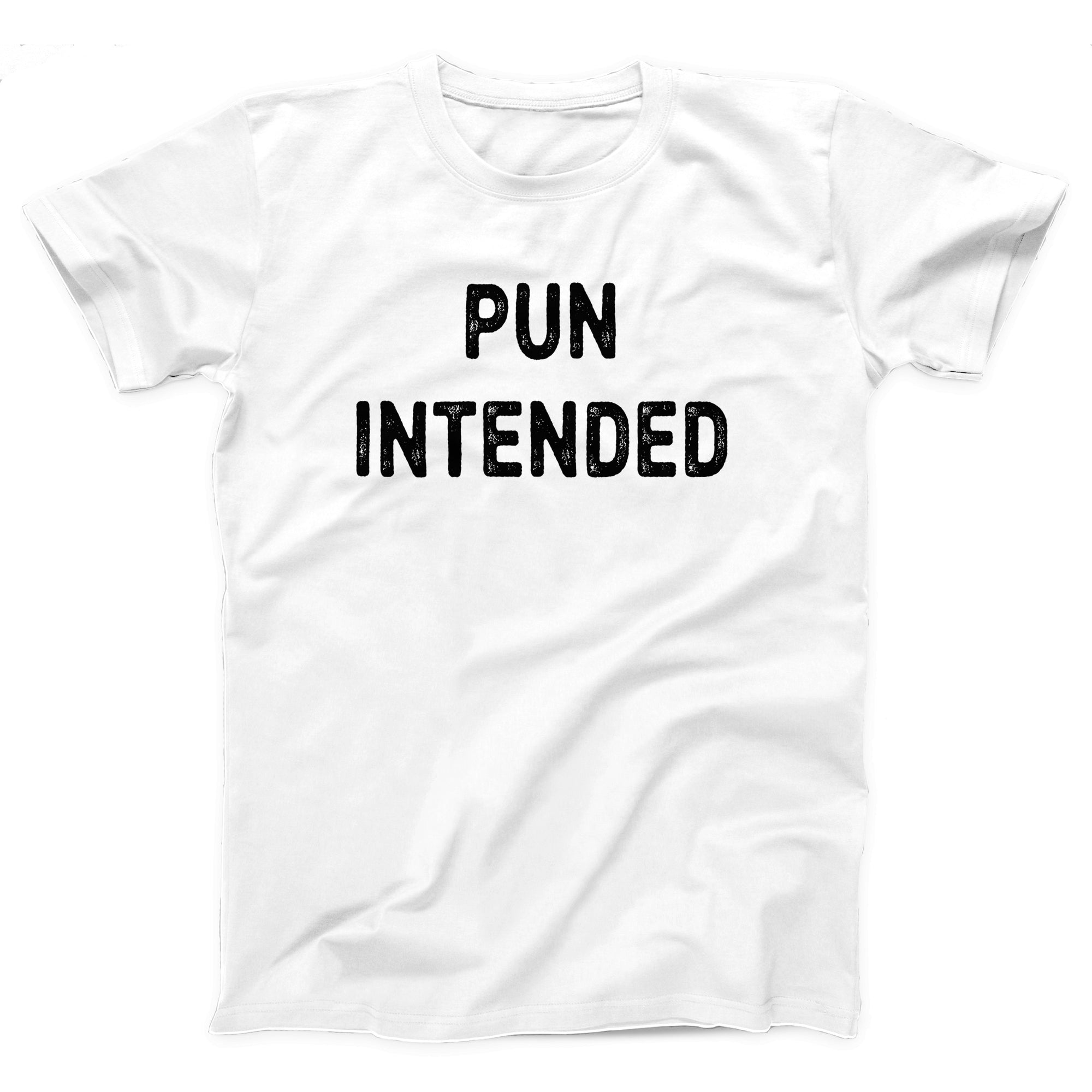 Pun Intended Adult Unisex T-Shirt - Twisted Gorilla