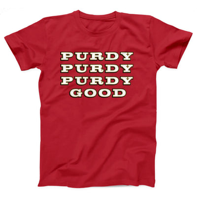 Purdy Purdy Purdy Good Adult Unisex T-Shirt - Twisted Gorilla