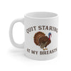 Quit Staring At My Breasts Coffee Mug - Twisted Gorilla