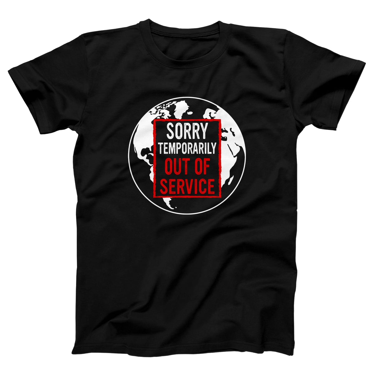 Sorry Temporarily Out of Service Adult Unisex T-Shirt Twisted Gorilla