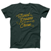 Sweet Dreams Are Made of Cheese Adult Unisex T-Shirt - Twisted Gorilla