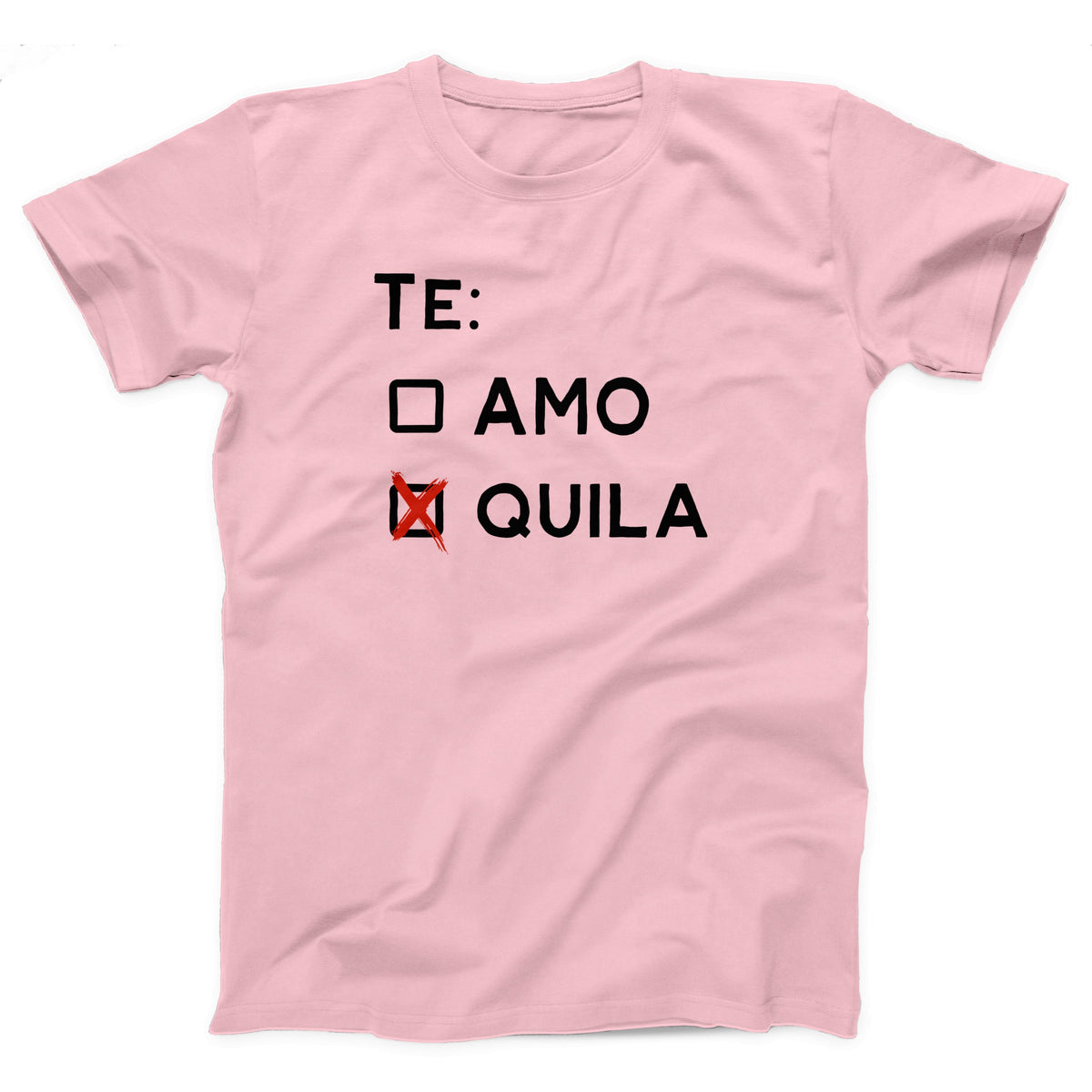 Te Amo Tequila Adult Unisex T-Shirt - Twisted Gorilla