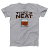 That's Neat Adult Unisex T-Shirt - Twisted Gorilla