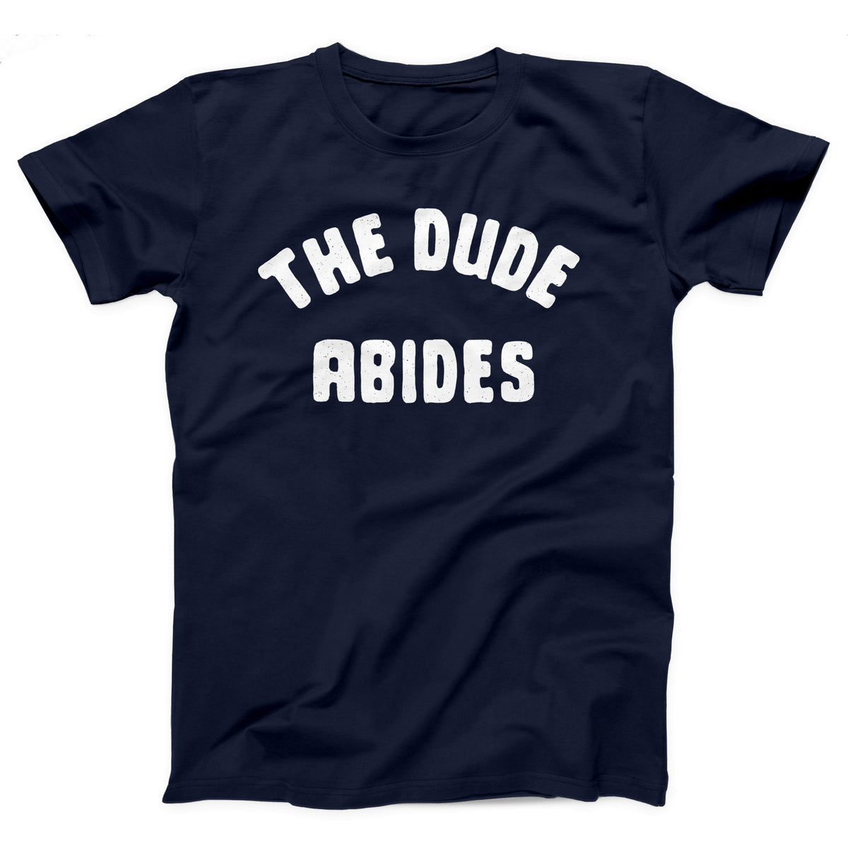 The Dude Abides Adult Unisex T-Shirt - Twisted Gorilla
