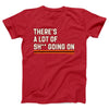 There's a Lot of Sh** Going On Adult Unisex T-Shirt - Twisted Gorilla