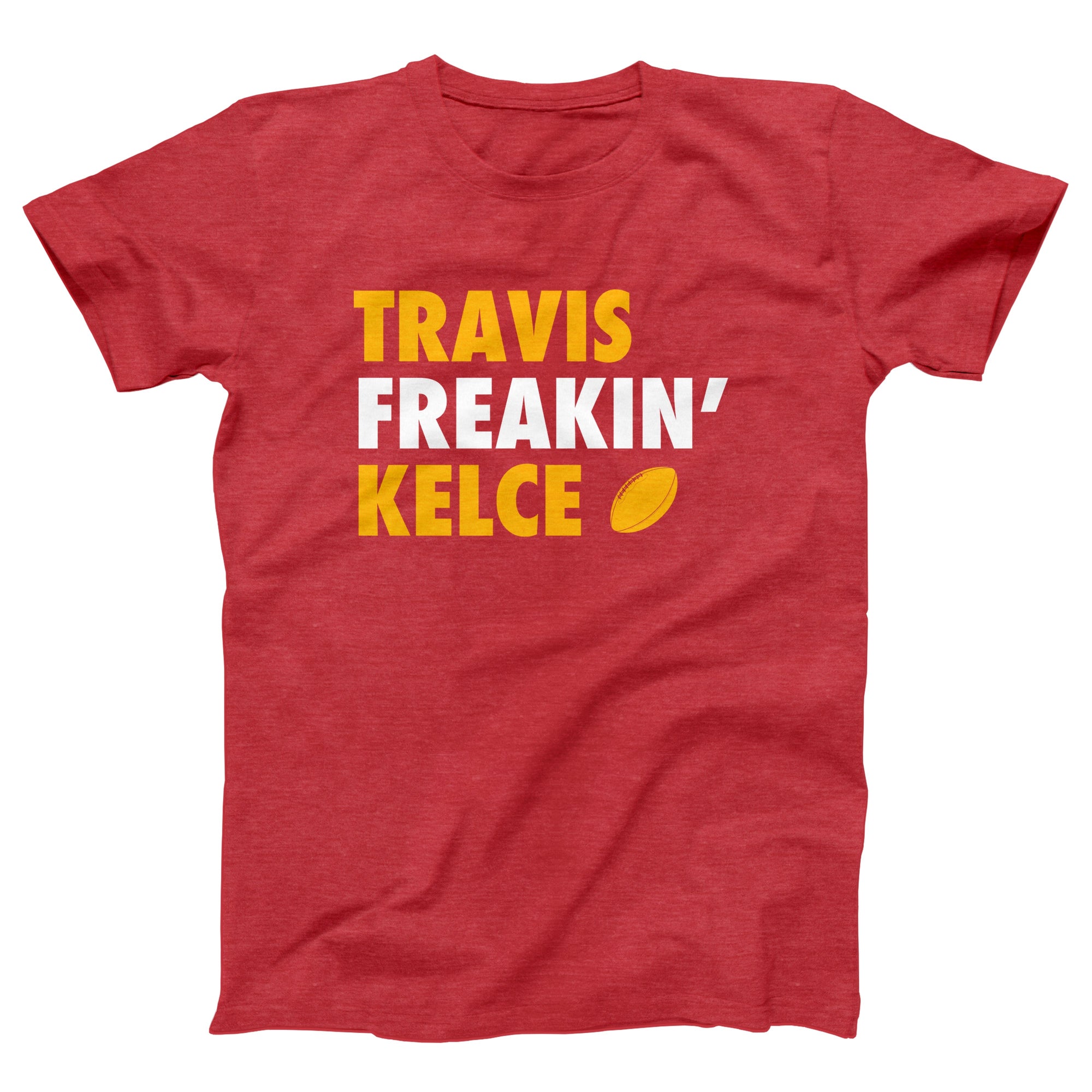 Travis Freakin' Kelce Adult Unisex T-Shirt - Twisted Gorilla
