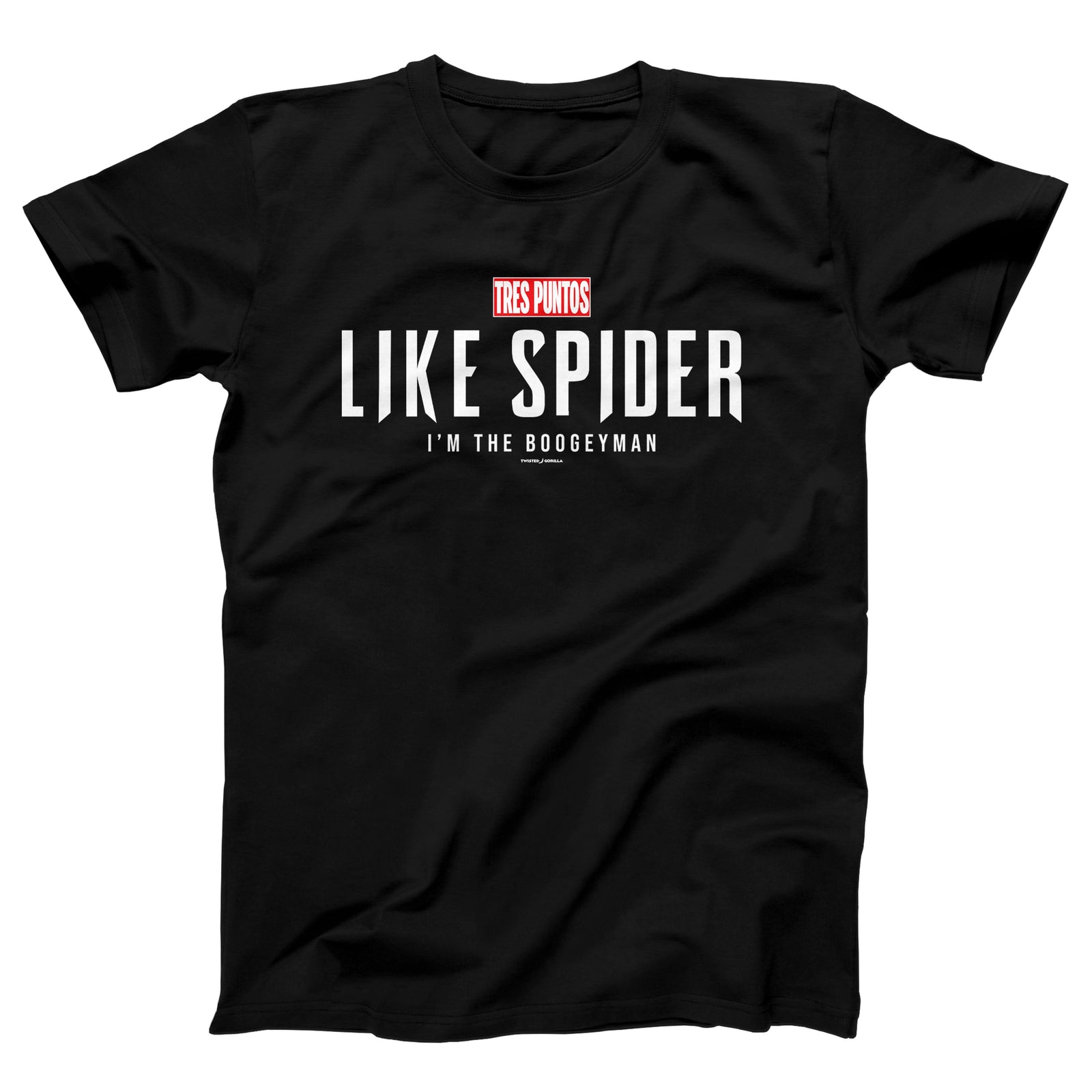 Tres Puntos Like Spider Adult Unisex T-Shirt - Twisted Gorilla