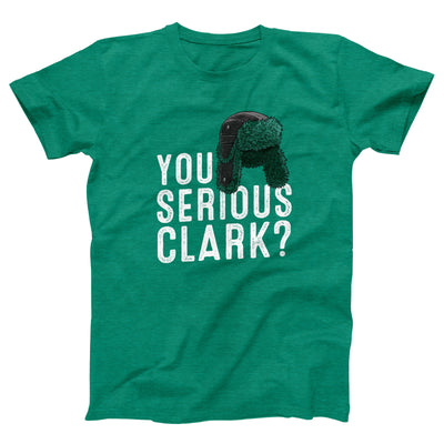You Serious Clark? Adult Unisex T-Shirt - Twisted Gorilla