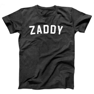 Zaddy Adult Unisex T-Shirt - Twisted Gorilla